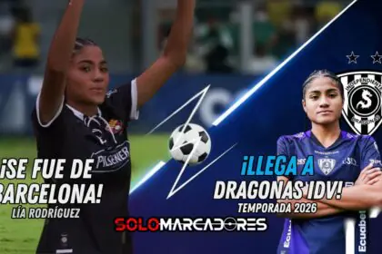 ¡Lía Rodríguez a Dragonas IDV! El bombazo del fútbol femenino