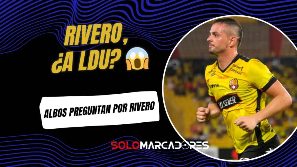 Dos Vuelven, Uno se Va: Las Altas y Bajas de Barcelona SC camino a Liga de Quito 2 Liga de Quito Interesado en Octavio Rivero para 2026