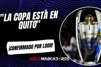 Loor pone fin a los rumores: "La Copa está en Quito"