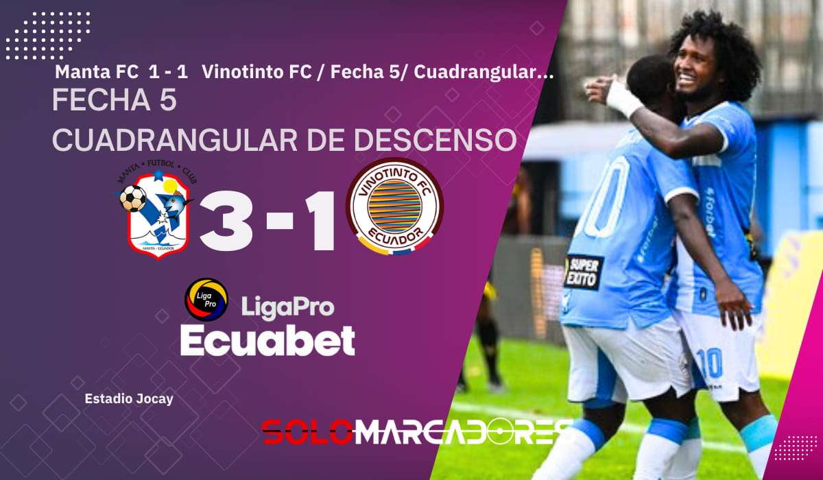 Manta le ganó a Vinotinto y lo mandó al descenso