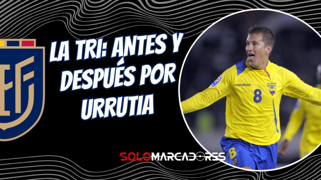 Patricio Urrutia: La Evolución Histórica de la Selección de Ecuador