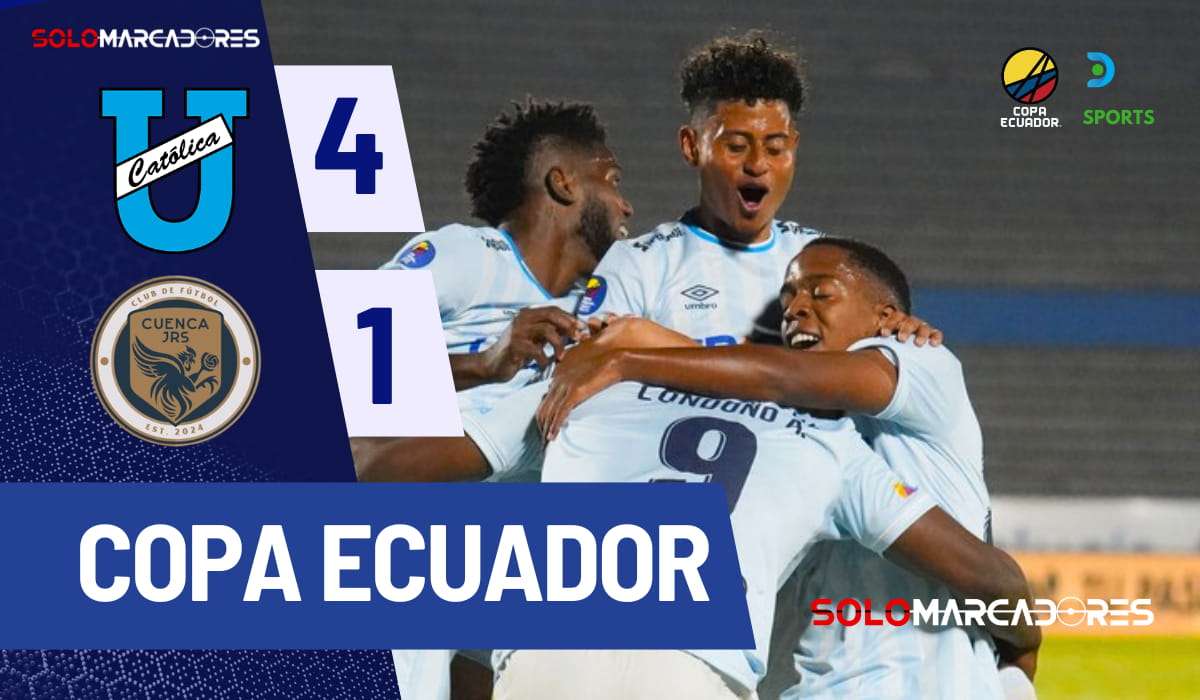 Copa Ecuador: Universidad Católica goleó a Cuenca Jrs. en la semifinal de ida