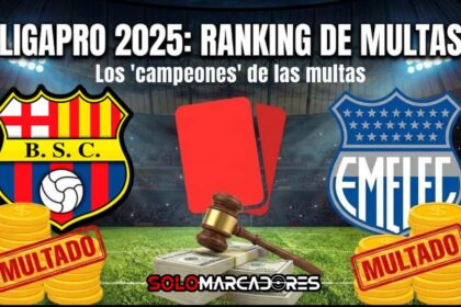 Barcelona y Emelec: Los 'campeones' de las multas en la LigaPro 2025