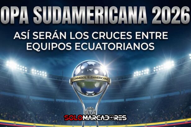 Copa Sudamericana 2026: Así se definen los cruces entre equipos ecuatorianos