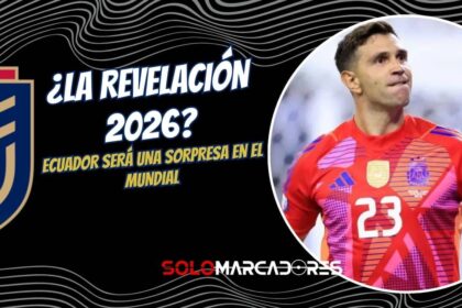 Dibu Martínez considera que Ecuador será una sorpresa en el Mundial 2026: "Va a pelear..."