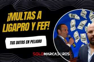 Duras sanciones a LigaPro y FEF por mal manejo de datos personales