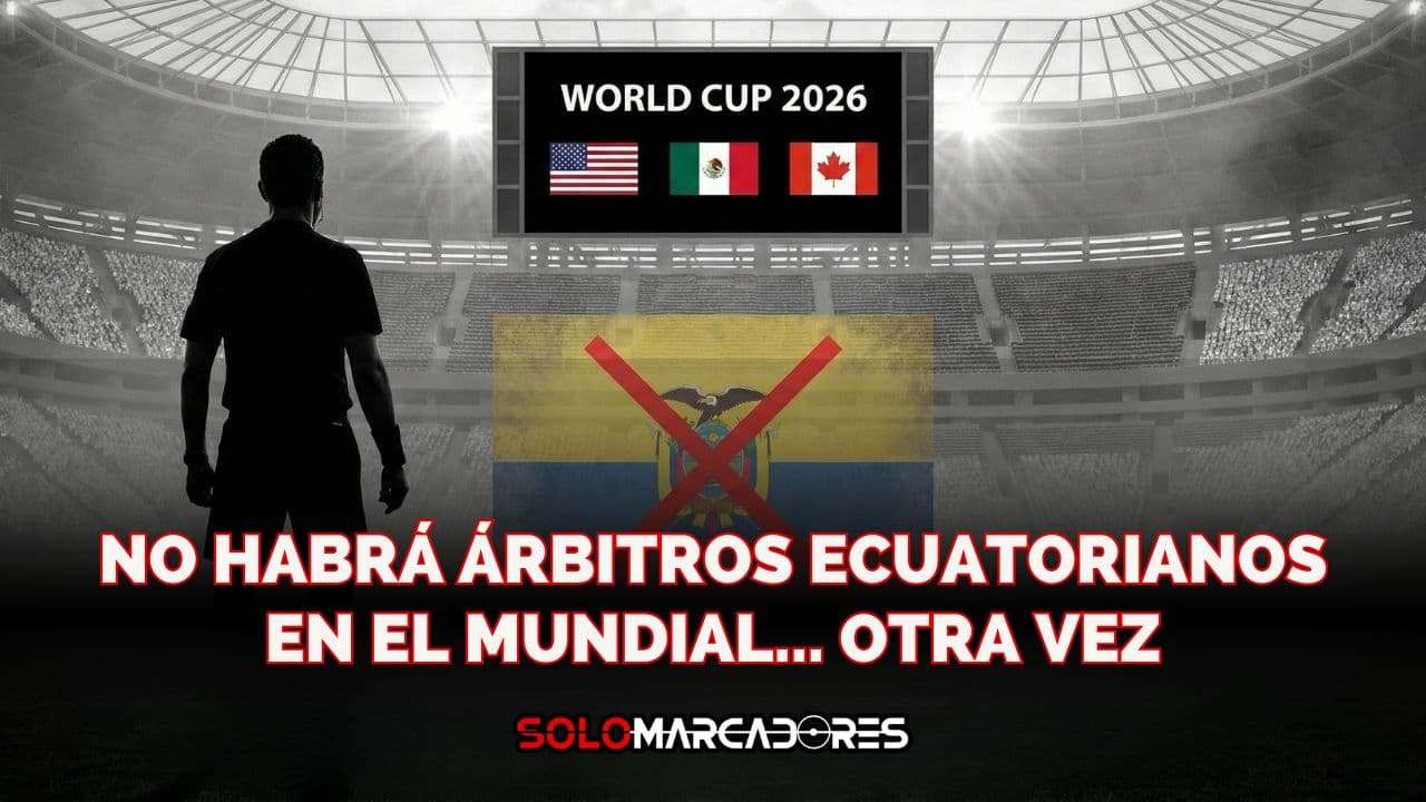 Ecuador se queda sin árbitros en el Mundial… la historia se repite