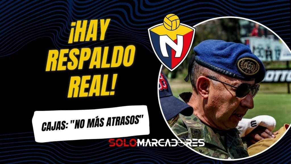 El Nacional sella alianza con NEF para blindar su economía y potenciar su cantera 24 El Nacional: General Ricardo Cajas promete pagos al día y respaldo económico real