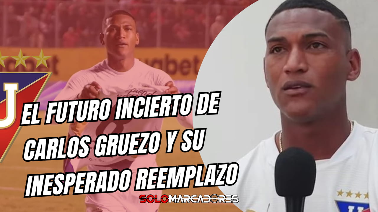 El futuro incierto de Carlos Gruezo y su inesperado reemplazo