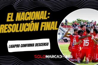 El Nacional desciende oficialmente: FEF confirma la pérdida de categoría