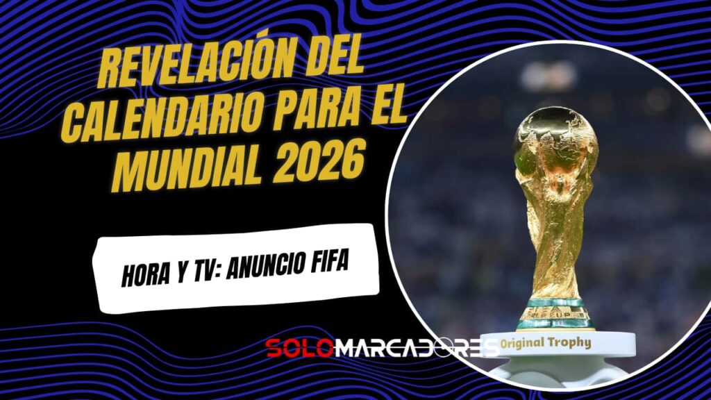 El Mundial 2026 toma forma: FIFA anunciará el calendario definitivo