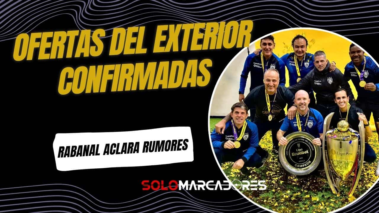 Javier Rabanal aclara su futuro en Independiente del Valle tras el título