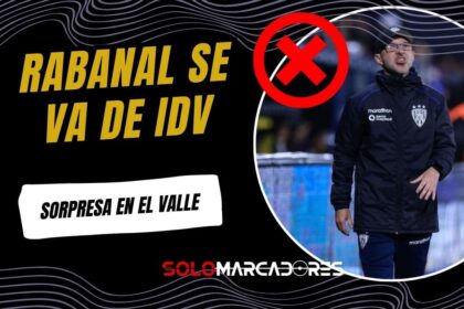 Sorpresa en el Valle: Javier Rabanal no continuará en Independiente del Valle pese a ser campeón de la LigaPro 2025
