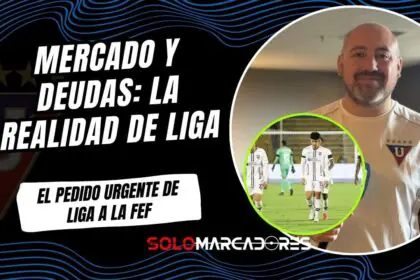 LDU pide cambios a la FEF: Quieren que la Copa Ecuador inicie en marzo