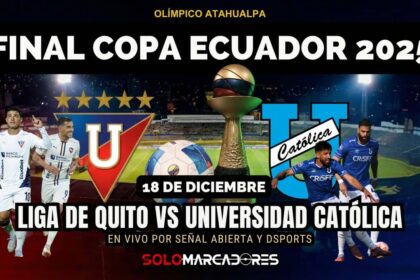 La final de la Copa Ecuador se transmitirá por señal abierta: LDU vs. U. Católica