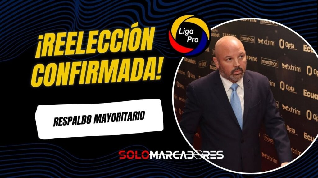 Miguel Ángel Loor fue reelecto como presidente de LigaPro