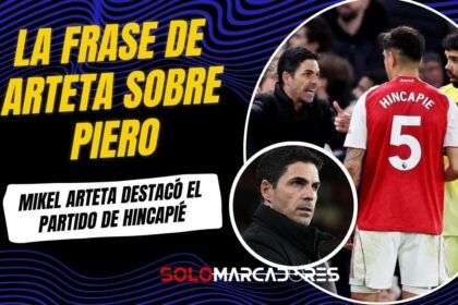 Mikel Arteta elogia a Piero Hincapié tras victoria del Arsenal ante Brighton