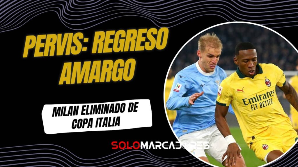 Pervis Estupiñán titular: Milan eliminado de Copa Italia ante Lazio