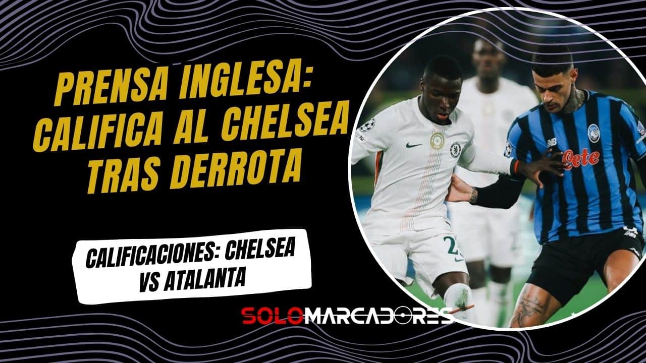 ¿Qué puntaje le dieron a Moisés Caicedo tras la derrota del Chelsea vs Atalanta?
