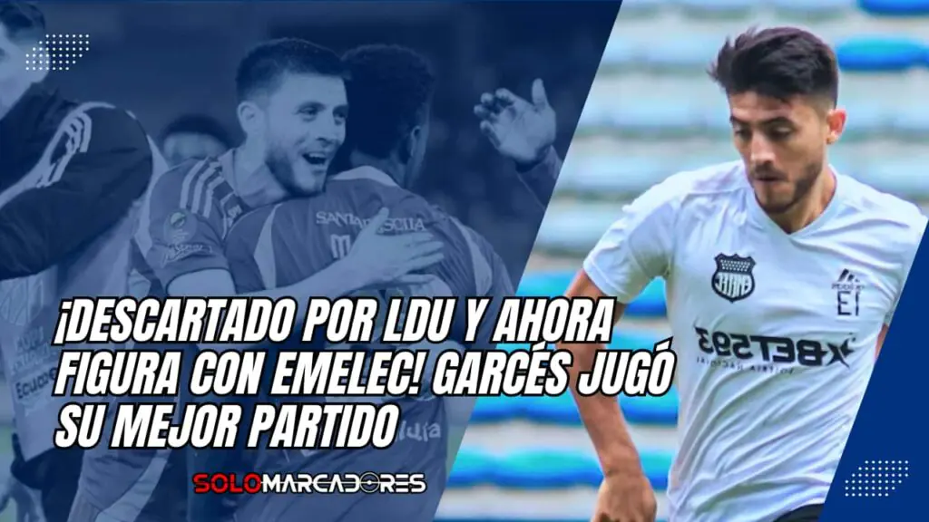 Roberto Garcés brilló con Emelec