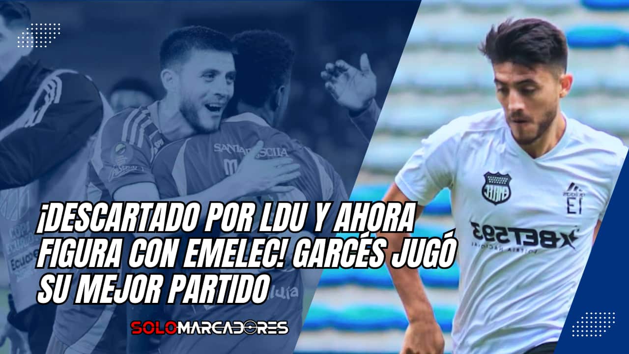 Roberto Garcés brilló con Emelec