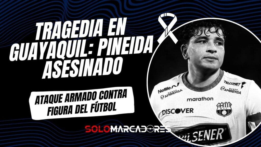Impacto y dolor en el fútbol ecuatoriano: asesinan a Mario Pineida en Guayaquil