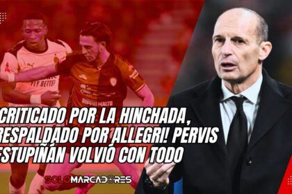 Allegri defendió a Pervis Estupiñán