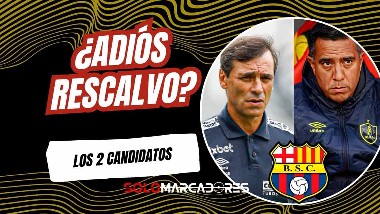 Barcelona SC: Los dos candidatos para reemplazar a Ismael Rescalvo