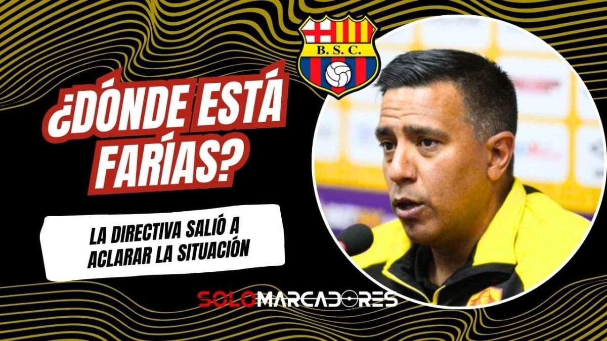 César Farías y Barcelona SC: Motivos de su ausencia y novedades de la plantilla