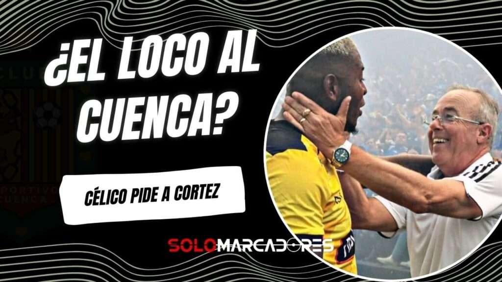 ¿Gabriel Cortez al Deportivo Cuenca? Jorge Célico busca fichar al 'Loco' para 2026