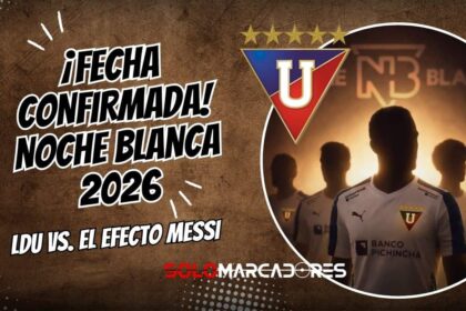 Noche Blanca 2026: Liga de Quito define su fecha de presentación ante un calendario desafiante