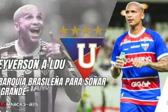 Liga de Quito mueve el mercado del fútbol ecuatoriano con el nombre de Deyverson