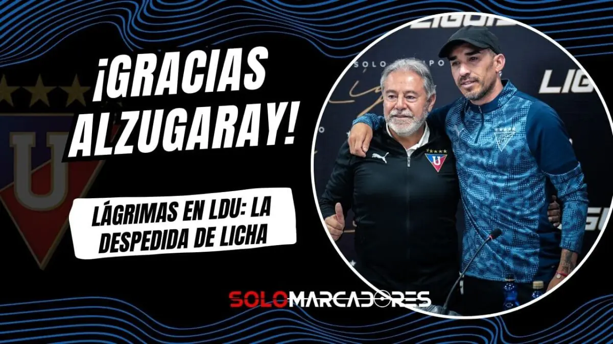 Lisandro Alzugaray se despide de Liga de Quito: Fichaje por Universitario y emotiva salida