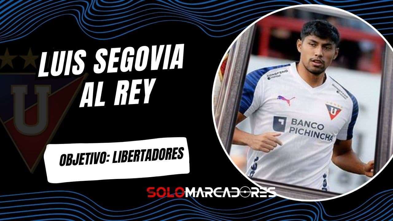 Luis Segovia se une a Liga de Quito con una meta ambiciosa: "Nuestro objetivo es la Libertadores"