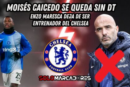 Moisés Caicedo se queda sin DT: Enzo Maresca deja de ser entrenador del Chelsea