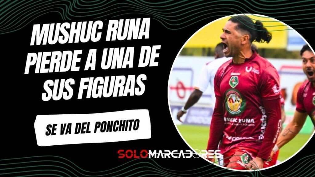 Mushuc Runa sufre una baja sensible: Su goleador se despide para la temporada 2026