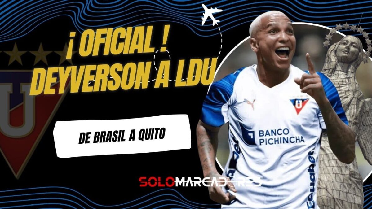 Deyverson es el nuevo refuerzo de Liga de Quito: Un fichaje bomba para la LigaPro