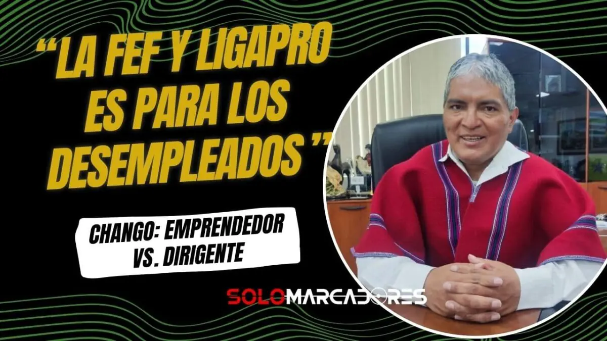 Luis Alfonso Chango descarta la FEF y LigaPro: "Son para los desempleados que no quieren emprender"