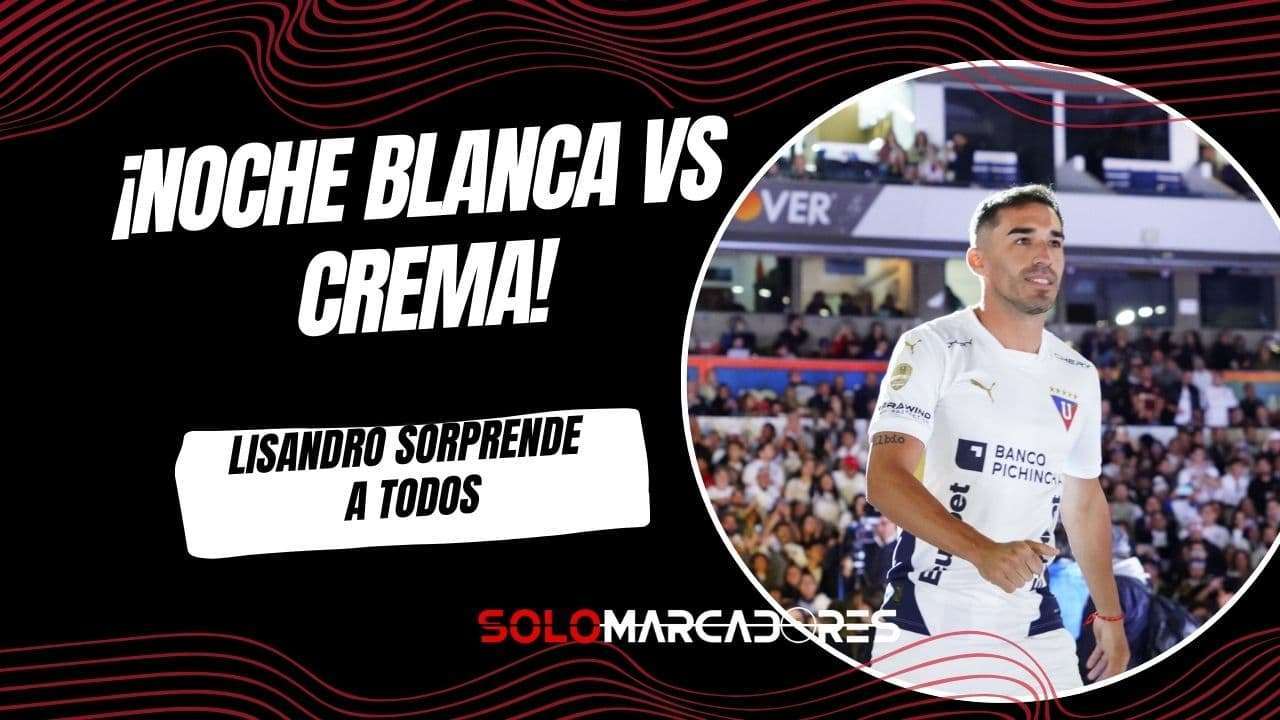 ¿Mejor la Noche Crema que la Noche Blanca? La polémica frase de Lisandro Alzugaray