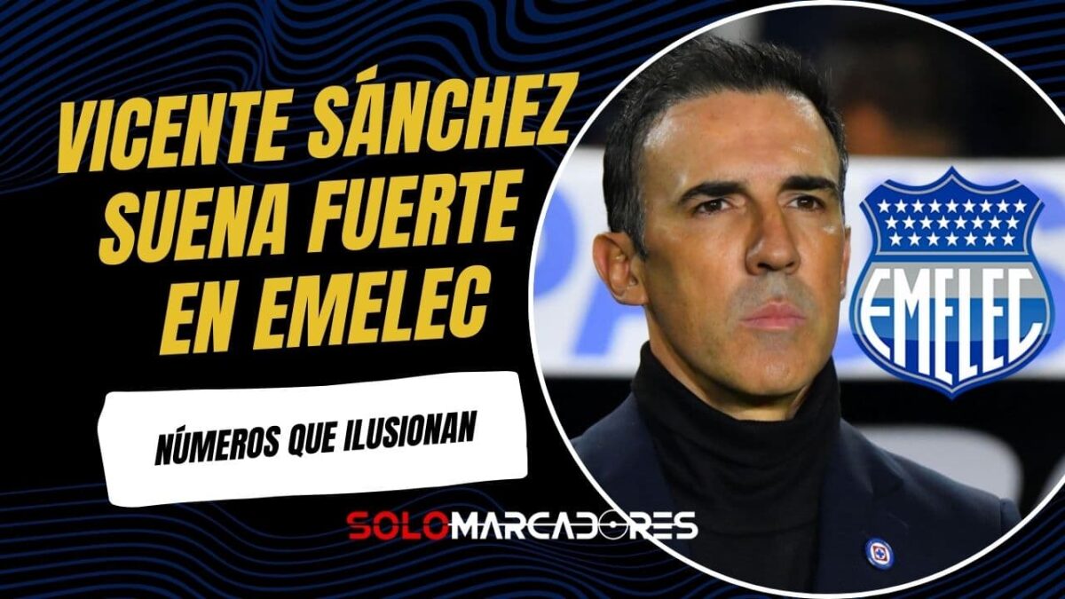 ¿Quién es Vicente Sánchez? El perfil del técnico que suena para dirigir a Emelec
