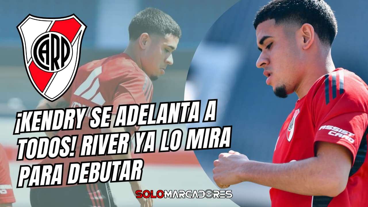 Kendry Páez ilusiona en River