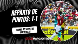 Leones del Norte y Libertad FC igualaron 1-1 en Ibarra por la LigaPro Serie A. Goles de Griffa y Branda definieron un duelo intenso en el Olímpico.