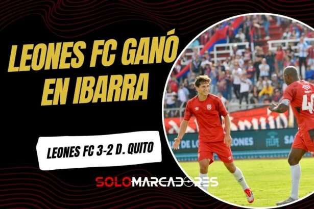 Juan Luis Anangonó brilla con doblete en la victoria de Leones FC ante Deportivo Quito