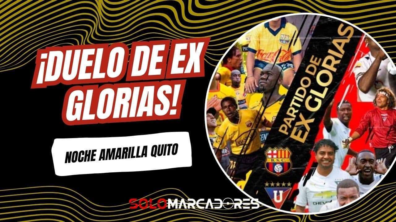 Noche Amarilla en Quito: Ex glorias de Barcelona y Liga se enfrentan en el Atahualpa