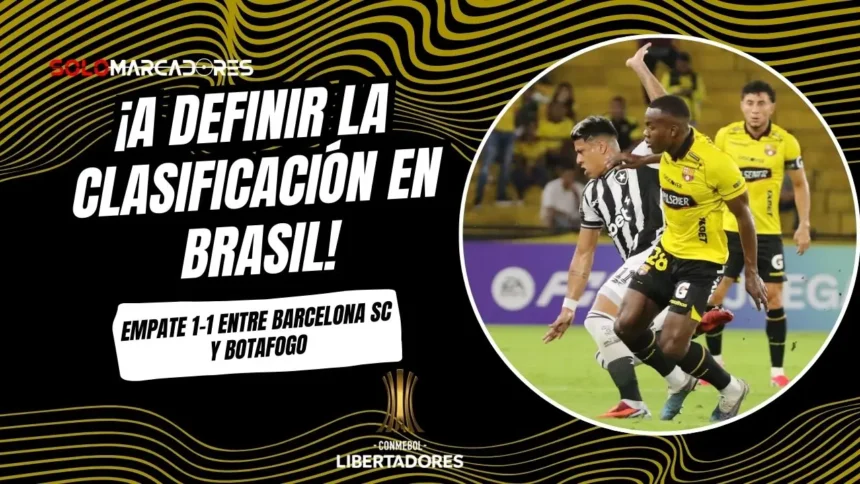 Barcelona SC empató 1-1 con Botafogo en el Monumental por la Fase 3 de la Libertadores.