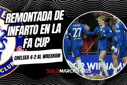Chelsea vence 4-2 al Wrexham en tiempo extra y clasifica en la FA Cup.