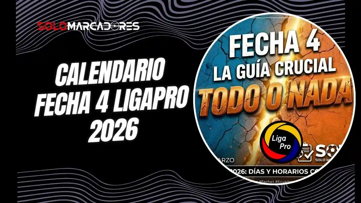 Calendario oficial de la fecha 4 de la LigaPro 2026. Conoce los días y horarios en los que juega cada equipo del fútbol ecuatoriano.