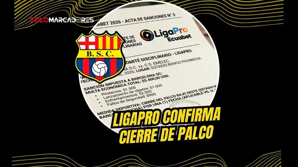 LigaPro sanciona a Barcelona SC con $5.400 y el cierre de un sector del estadio tras incidentes en el Clásico del Astillero.
