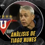 Tiago Nunes resaltó el equilibrio y la fortaleza mental de Liga de Quito tras vencer a Leones FC. El DT pide unidad con la hinchada para el próximo duelo.