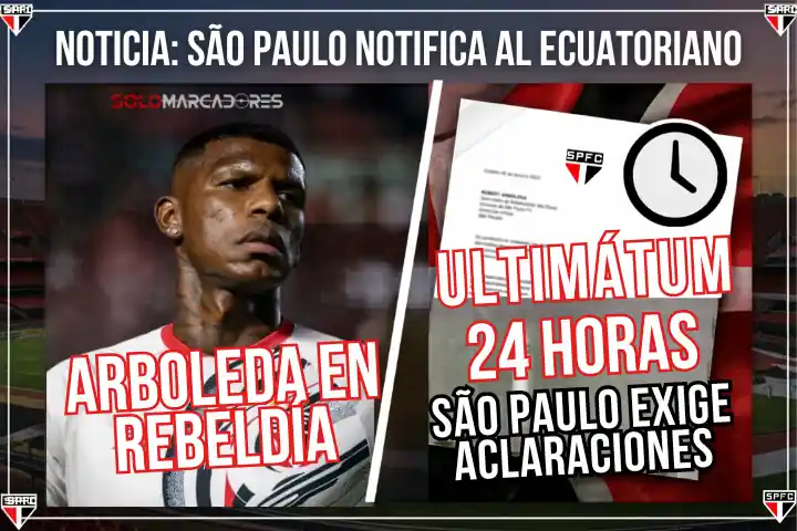 São Paulo emite un ultimátum formal a Robert Arboleda tras su desaparición y viaje a Ecuador sin permiso. El club le otorga 24 horas para responder.
